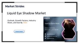 Liquid Eye Shadow Market: Insights and Forecast to 2031 | Market Strides