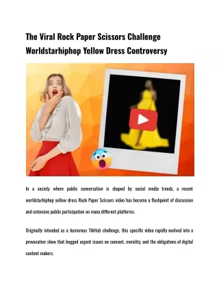 The Viral Rock Paper Scissors Challenge Worldstarhiphop Yellow Dress Controversy