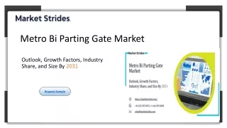 Metro Bi Parting Gate Market
