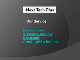 Discover Innovative Tech Solutions with Next Tech Plus' Expert Team