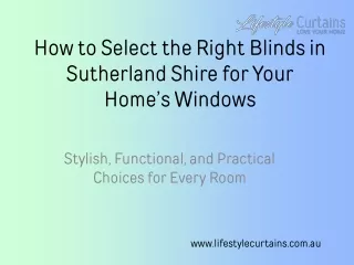 How to Select the Right Blinds in Sutherland Shire for Your Home’s Windows