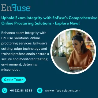 Uphold Exam Integrity with EnFuse’s Comprehensive Online Proctoring Solutions - Explore Now!