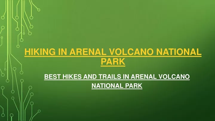 hiking in arenal volcano national park