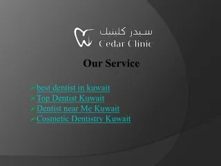 Cedar Clinic: Discover the Best Dentist in Kuwait for Exceptional Care