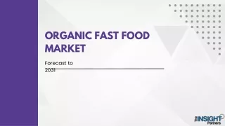 Organic Fast Food Market Key Players Analysis - 2031