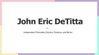 John Eric DeTitta - A Flexible Advisor From New York