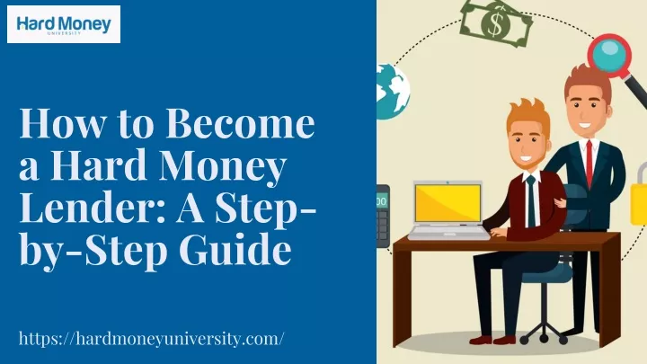 how to become a hard money lender a step by step