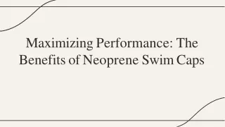 Maximizing Performance The Benefits of Neoprene Swim Caps