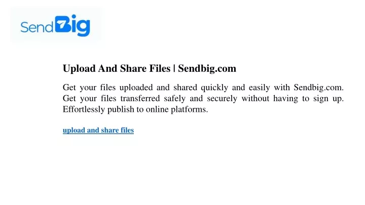 upload and share files sendbig com