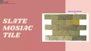 Slate Mosaic Tiles: Add Natural Charm and Texture to Your Space | California