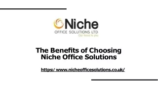 The Benefits of Choosing Niche Office Solutions