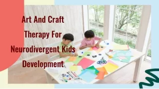 Art And Craft Therapy For Neurodivergent Kids Development