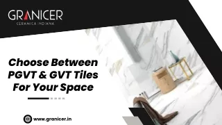 Choose Between PGVT & GVT Tiles