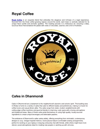 royal coffee royal coffee is an exquisite blend