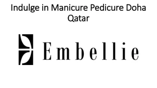 Indulge in Manicure Pedicure Doha Qatar