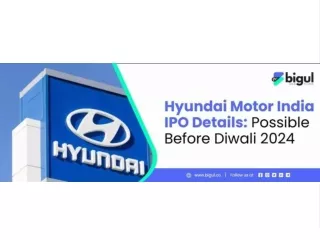 Hyundai Motor India IPO Details Possible Before Diwali 2024