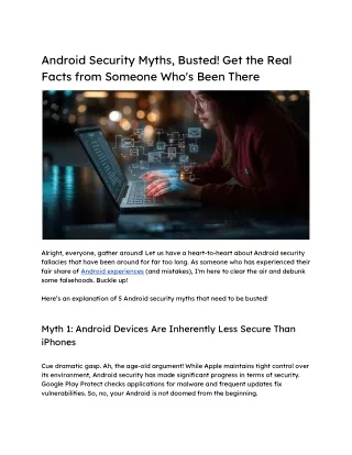 Android Security Myths, Busted! Get the Real Facts from Someone Who's Been There