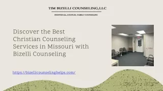 Discover the Best Christian Counseling Services in Missouri with Bizelli Counsel