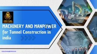 Tunnel Construction in India: A Guide to Machinery and Manpower Deployment