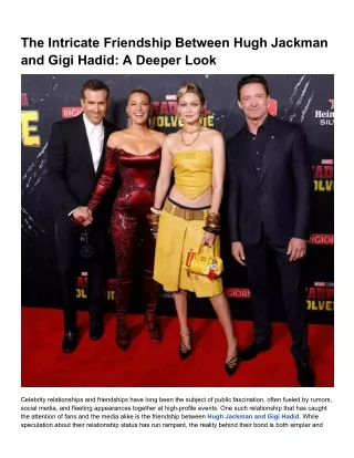 The Intricate Friendship Between Hugh Jackman and Gigi Hadid_ A Deeper Look