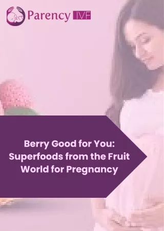 Berry Good for You Superfoods from the Fruit World for Pregnancy