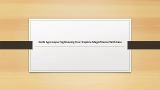 Delhi Agra Jaipur Sightseeing Tour Explore Magnificence with Ease