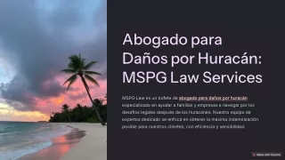 Abogado para Daños por Huracán MSPG Law Services
