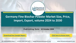 Germany Fine Biochar Powder Market Size, Price, Import, Export, volume 2024 to 2030