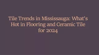 What’s Hot in Flooring and Ceramic Tile for 2024