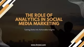 The Role of Analytics in Social Media Marketing