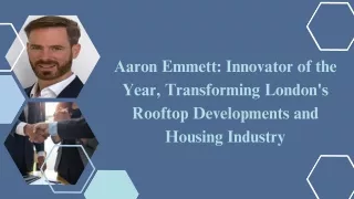 Aaron Emmett – Real Estate Innovator and Award-Winner