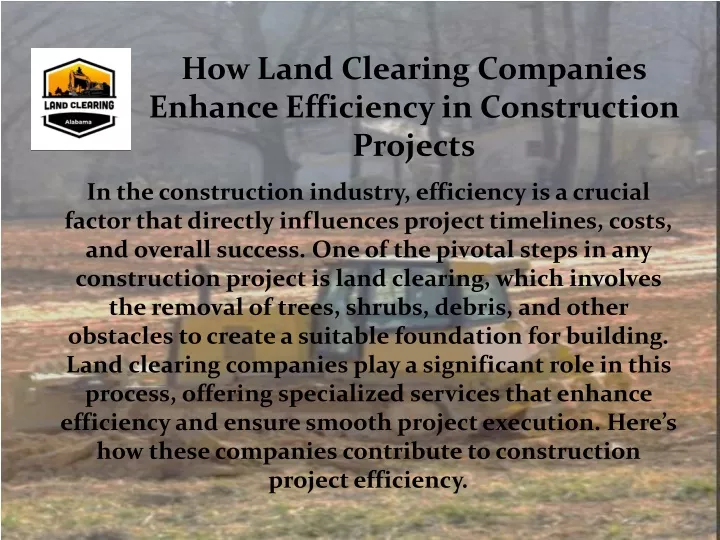 how land clearing companies enhance efficiency in construction projects