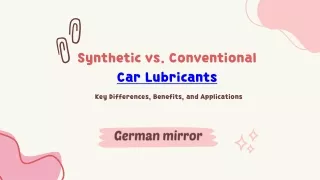 Synthetic vs. Conventional Lubricants