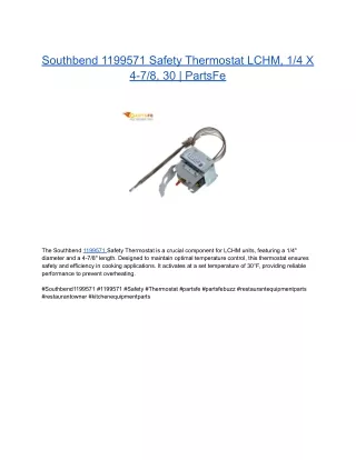Southbend 1199571 Safety Thermostat LCHM, 1_4 X 4-7_8, 30 _ PartsFe