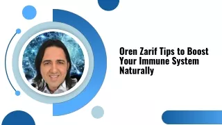 Oren Zarif Tips to Boost Your Immune System Naturally