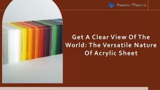 Get A Clear View Of The World: The Versatile Nature Of Acrylic Sheet