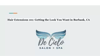 Hair Extensions 101_ Getting the Look You Want in Burbank, CA