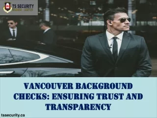 Vancouver Background Checks Ensuring Trust and Transparency