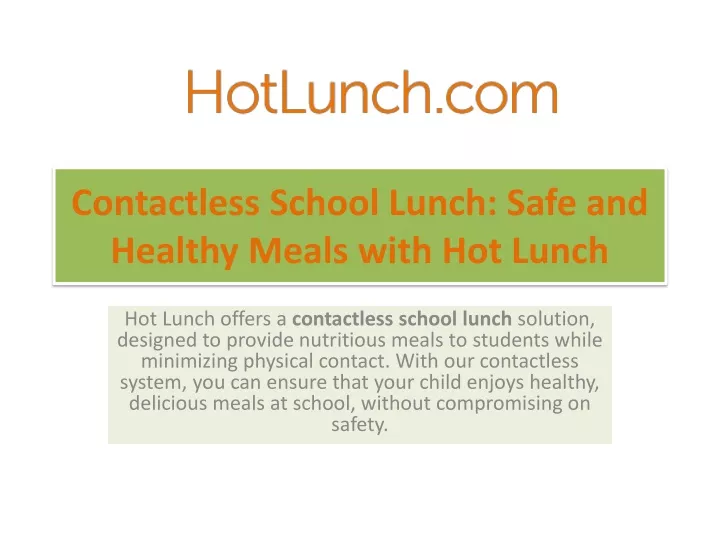 contactless school lunch safe and healthy meals with hot lunch