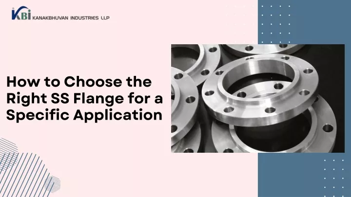 how to choose the right ss flange for a specific