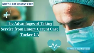 The Advantages of Taking Service from Emory Urgent Care Tucker GA