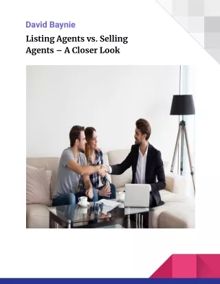 David Baynie - Real Estate Listing Agents vs. Selling Agents