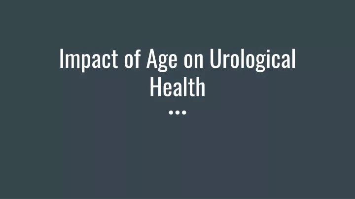 impact of age on urological health