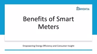 The Benefits of Smart Meters for Consumers and Utilities