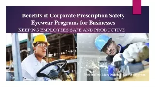 Benefits of Corporate Prescription Safety Eyewear Programs