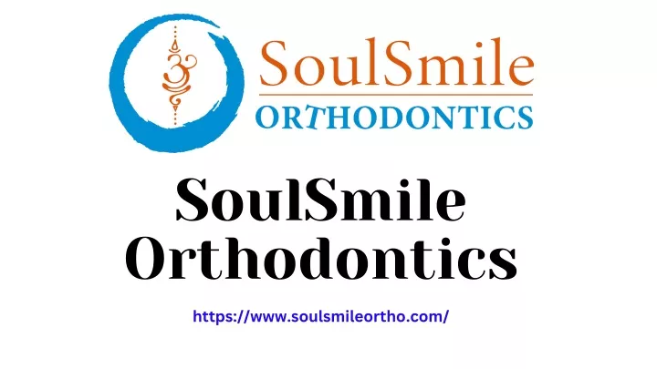 soulsmile orthodontics