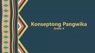 konseptong pangwika aralin 4
