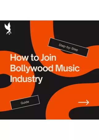 How to Join Bollywood Music Industry A Step-by-Step Guide
