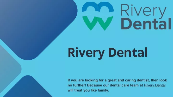 rivery dental