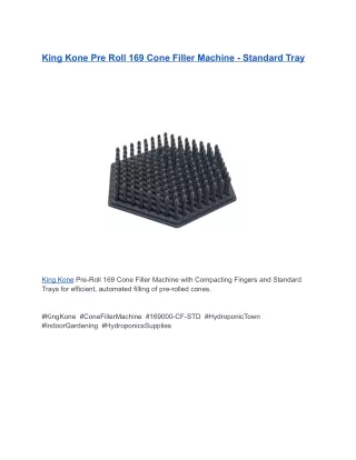 King Kone Pre Roll 169 Cone Filler Machine - Standard Tray